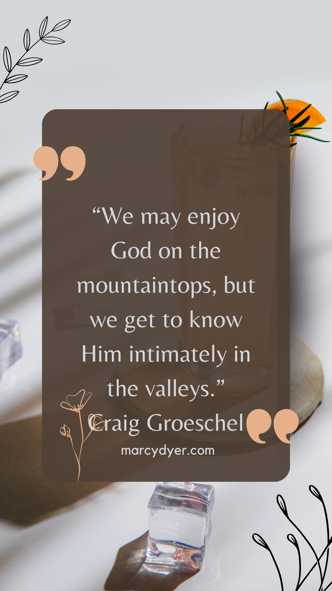 White background with a brown banner and Craig Groeschel quote: “We may enjoy God on the mountaintops, but we get to know Him intimately in the valleys.”